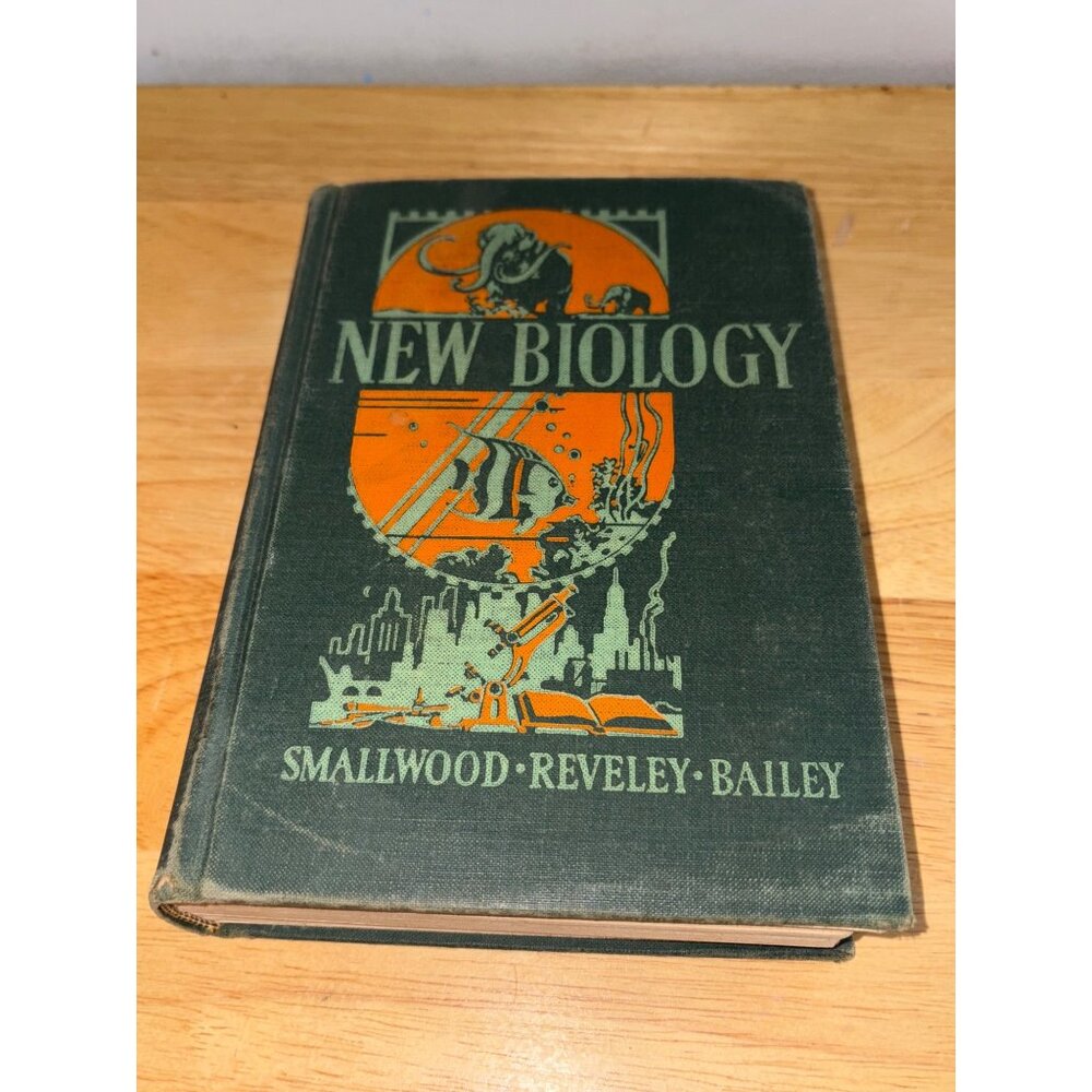 New Biology By Smallwood-Reveley-Bailey Hardcover 1948 Edition Science Book
